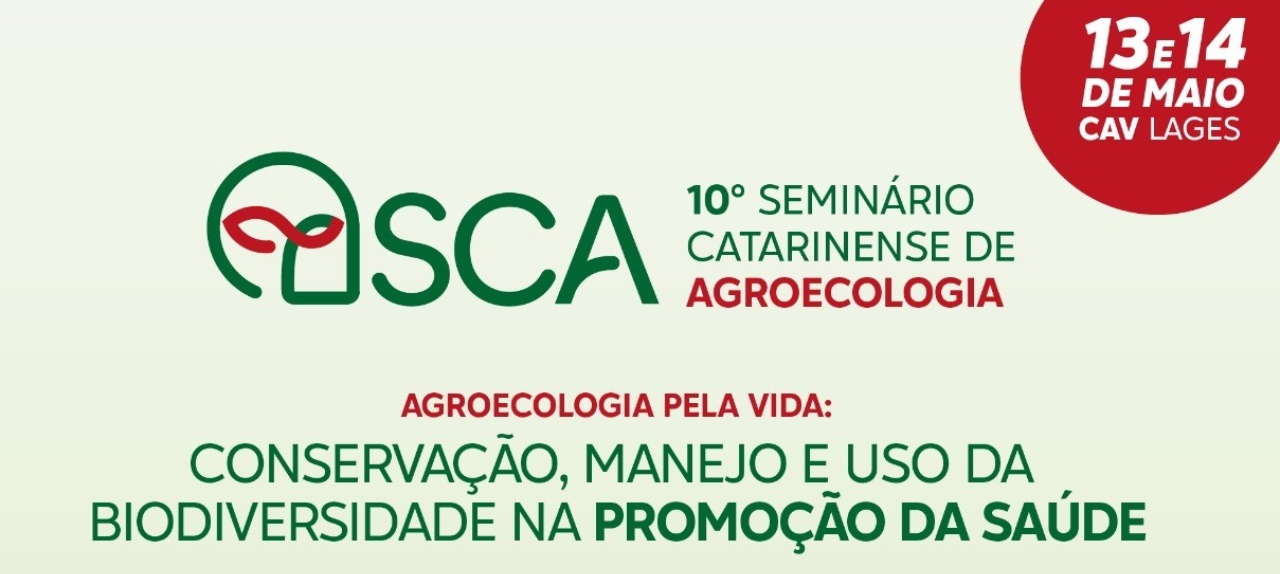 CARTA MANIFESTO – X SEMINÁRIO CATARINENSE DE AGROECOLOGIA, que aconteceu dias 13 e 14 de maio de 2022, nas dependências da UDESC – Lages SC.